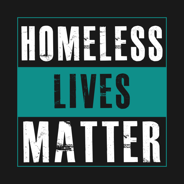 homeless matter too