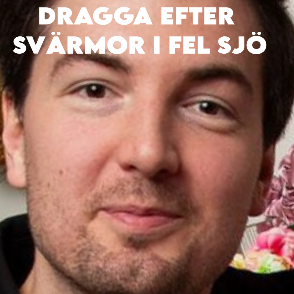 Dragga efter svärmor i fel sjö