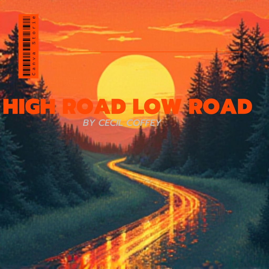 High Road Low Road