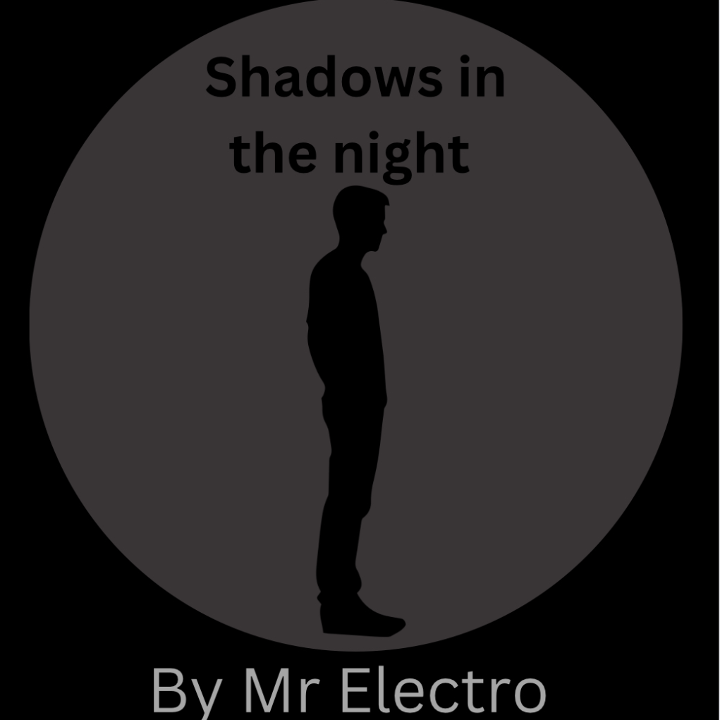 Shadows in the night