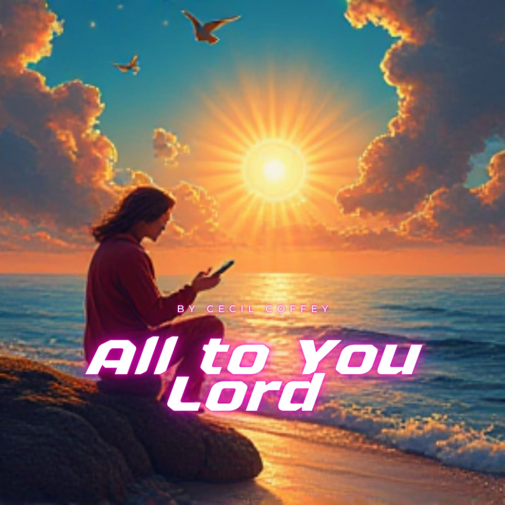 All to You Lord