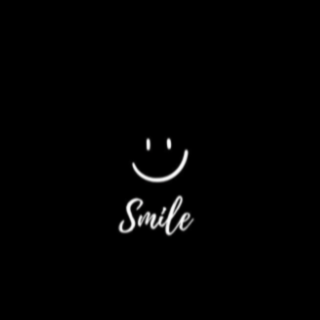 Smile.