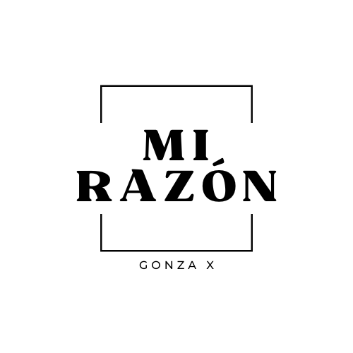 MI RAZÓN