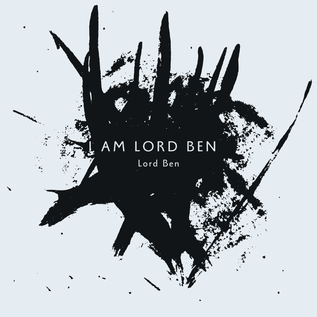 I am Lord Ben Part 2