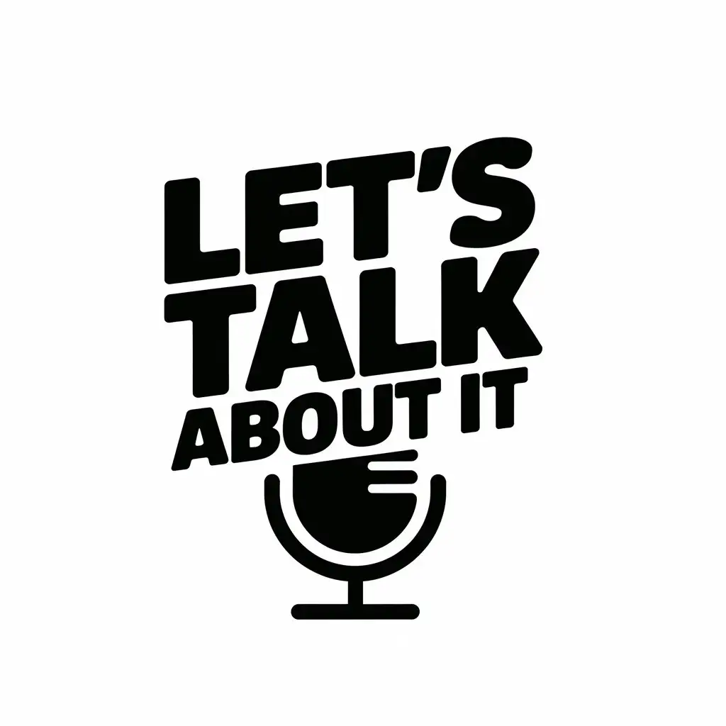 LOGO Design for Lets Talk About It Microphone Symbol with Clear Background for Entertainment Industry