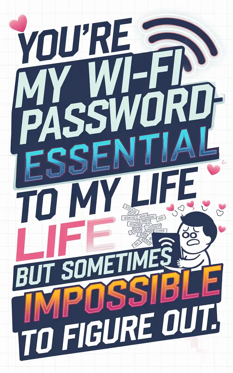 Playful-and-Affectionate-WiFi-Password-Quote-with-Modern-Design