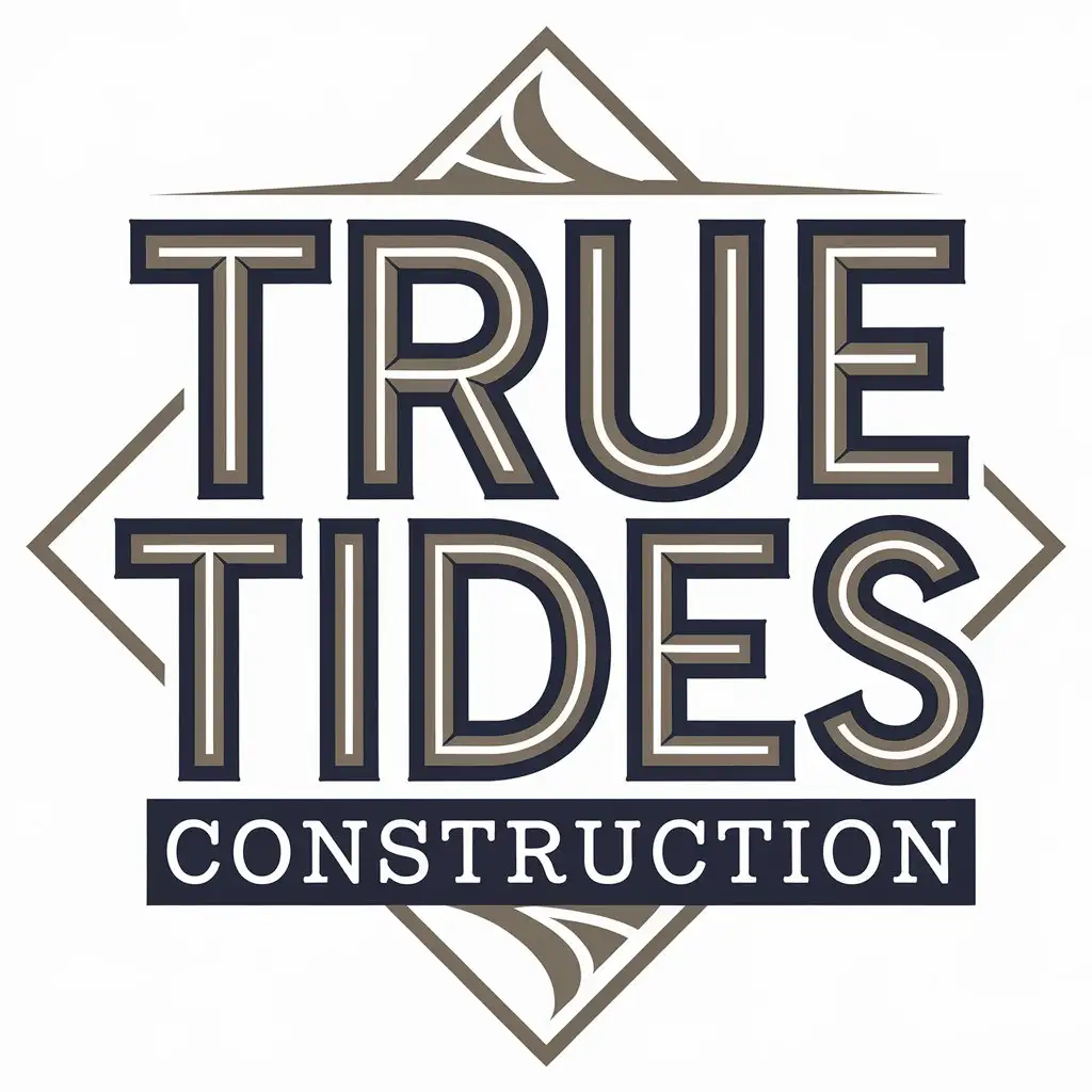 LOGO Design for True Tides Construction Vector Typography with Modern Style for Construction Industry