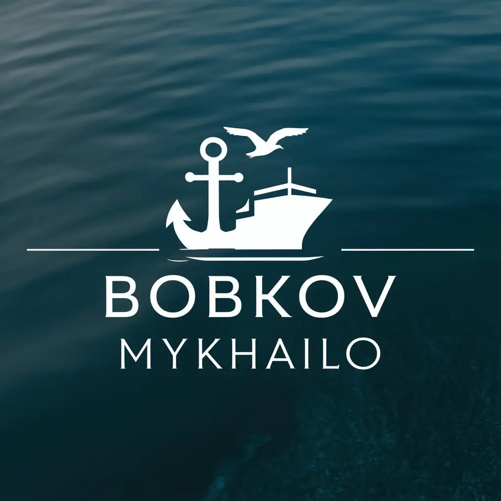 a logo design,with the text "BOBKOV MYKHAILO", main symbol:Ship, anchor, sea, Seagull,complex,be used in Marine work industry,clear background