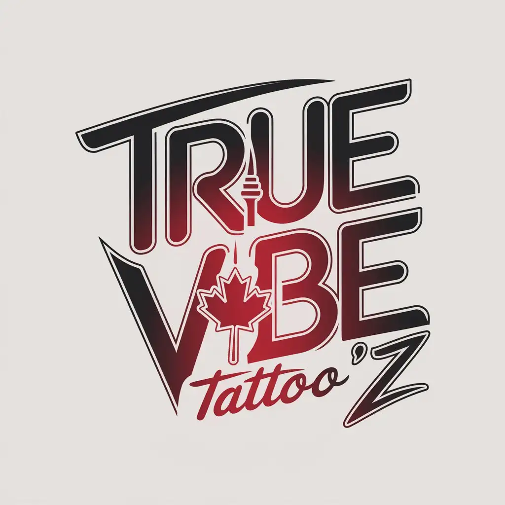 LOGO Design for True Vibe TattooZ Maple Leaf CN Tower with RedBlack Gradient and Signature Font Style