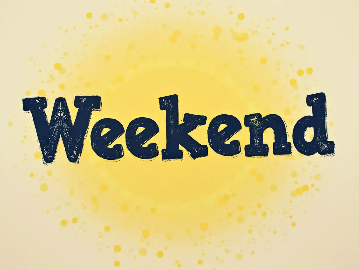 text 'Weekend'