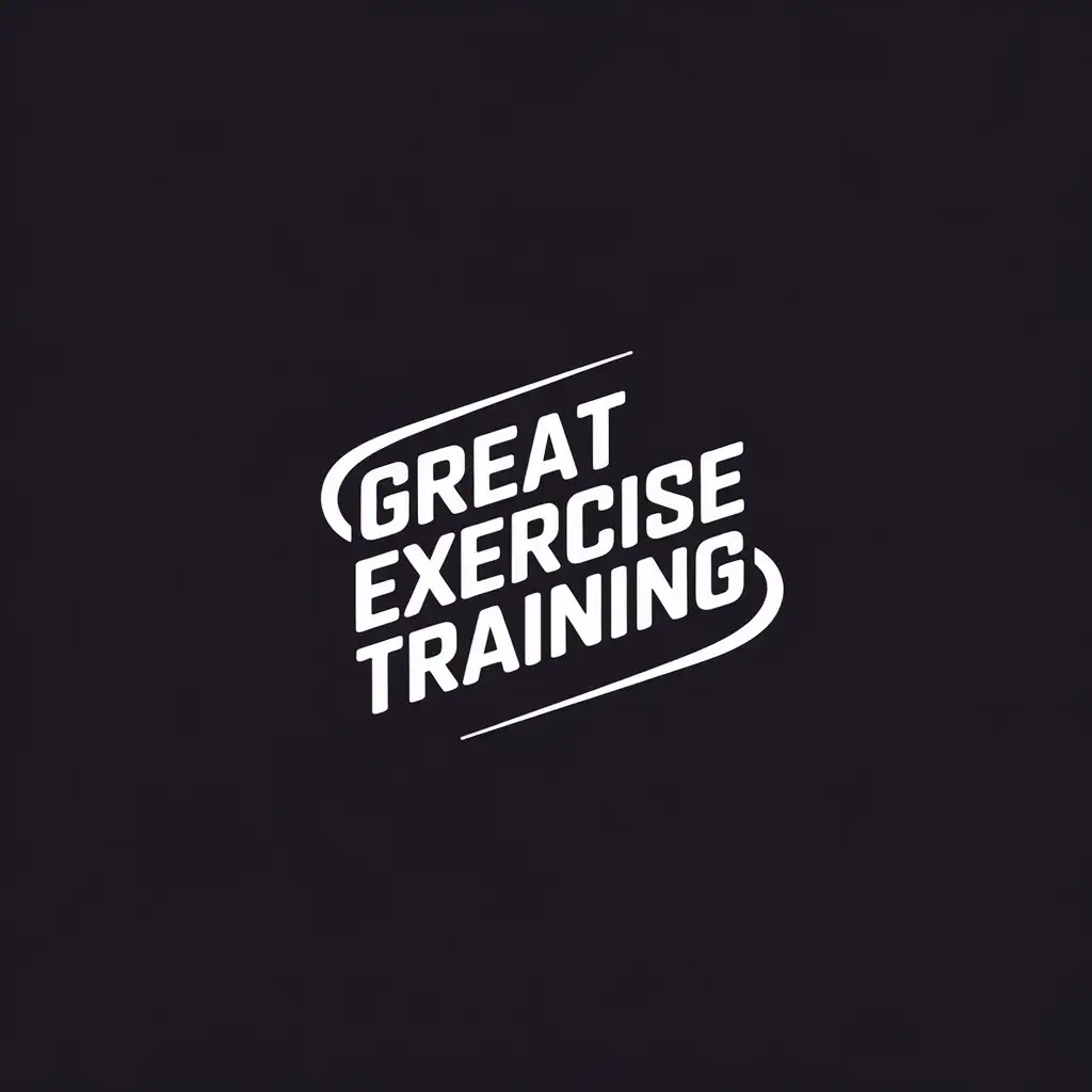 LOGO Design for GREAT EXERCISE TRAINING Minimalistic Typography for Sports Fitness