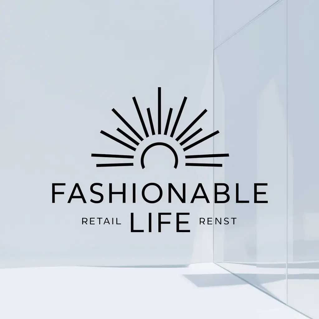 a logo design,with the text "fashionable life", main symbol:sunlight,Minimalistic,be used in Retail industry,clear background