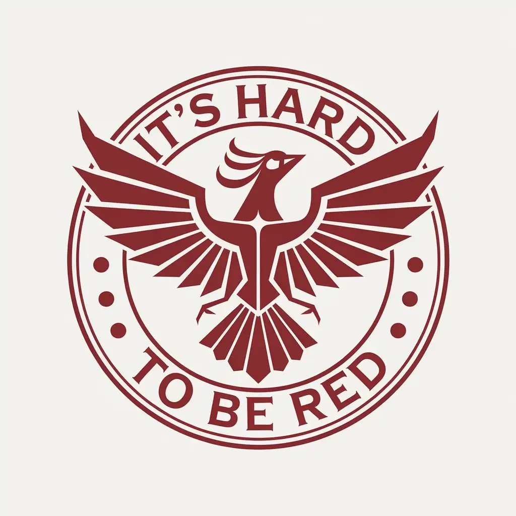 a vector logo design,with the text "It's hard to be red", main symbol:Bird, mythical bird,Moderate,clear background