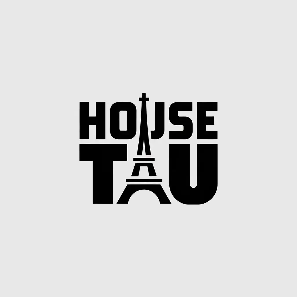 LOGO Design for House Tau Eiffel Tower Symbol on Moderate Clear Background