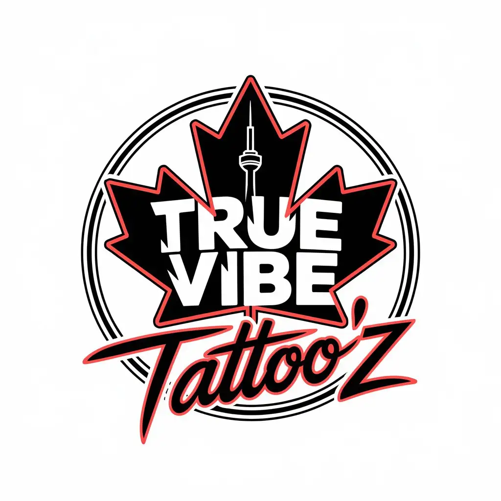 LOGO Design for True Vibe TattooZ Maple Leaf CN Tower Red Black Gradient with Stylish Font in Circle Outline