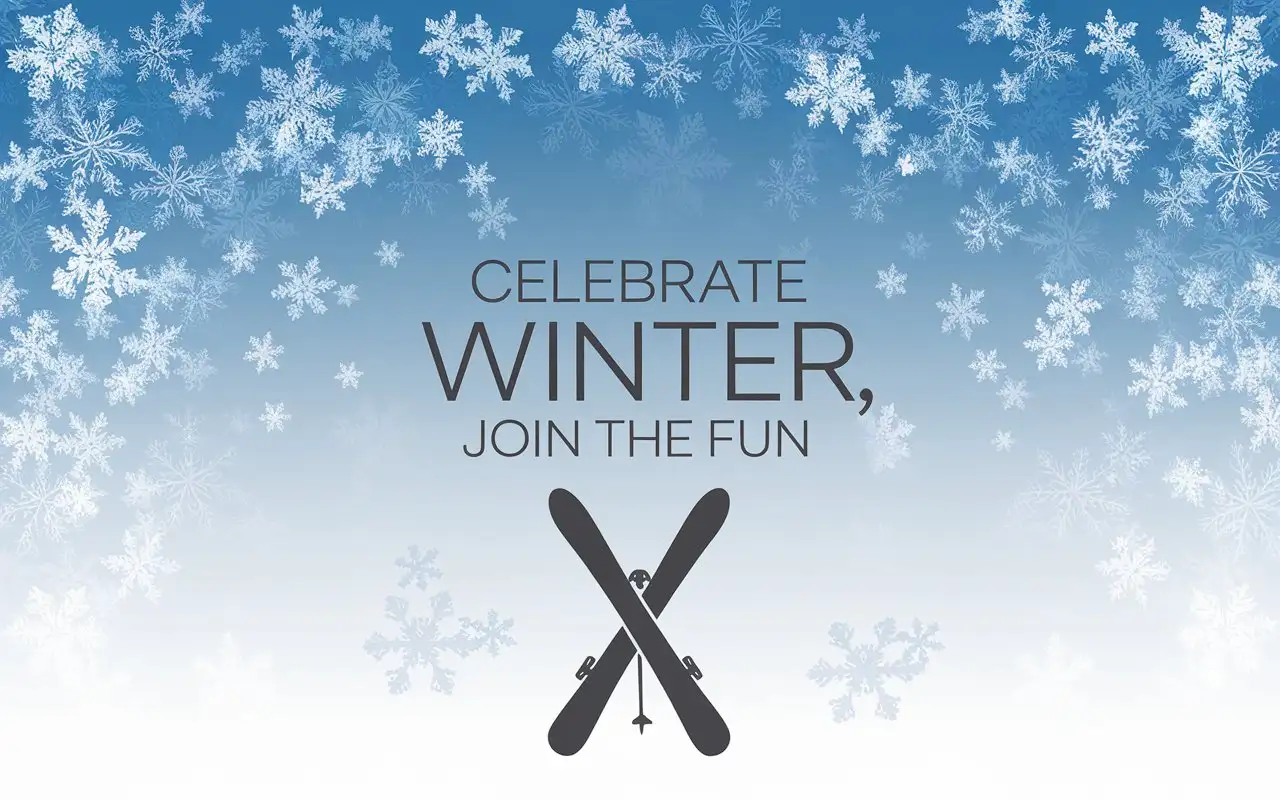 A minimalist design with snowflakes cascading over a frosty blue gradient background. A pair of crossed skis and a snowboard at the bottom center, with text 'Celebrate Winter, Join the Fun' in bold, modern font centered prominently.