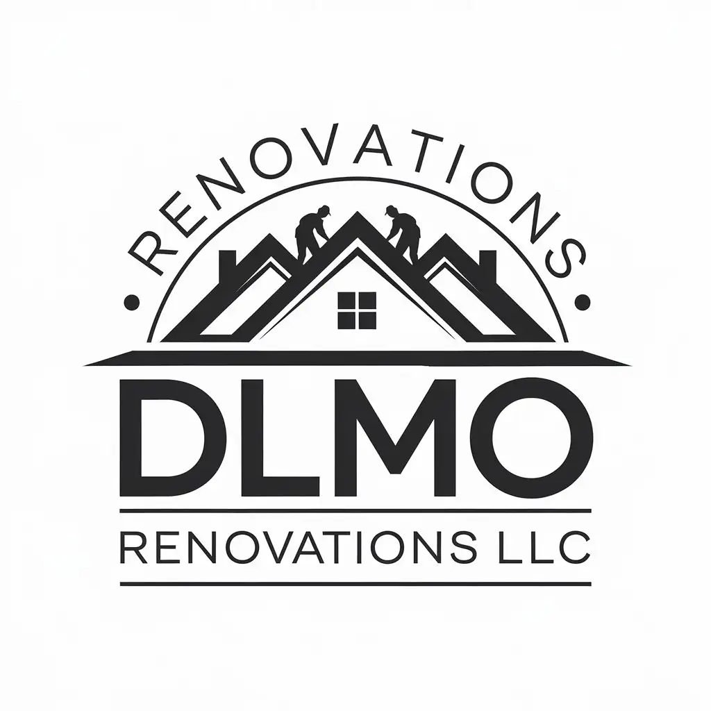 LOGO Design for DLMO Renovations LLC Green House with Worker Silhouettes Modern SansSerif Font