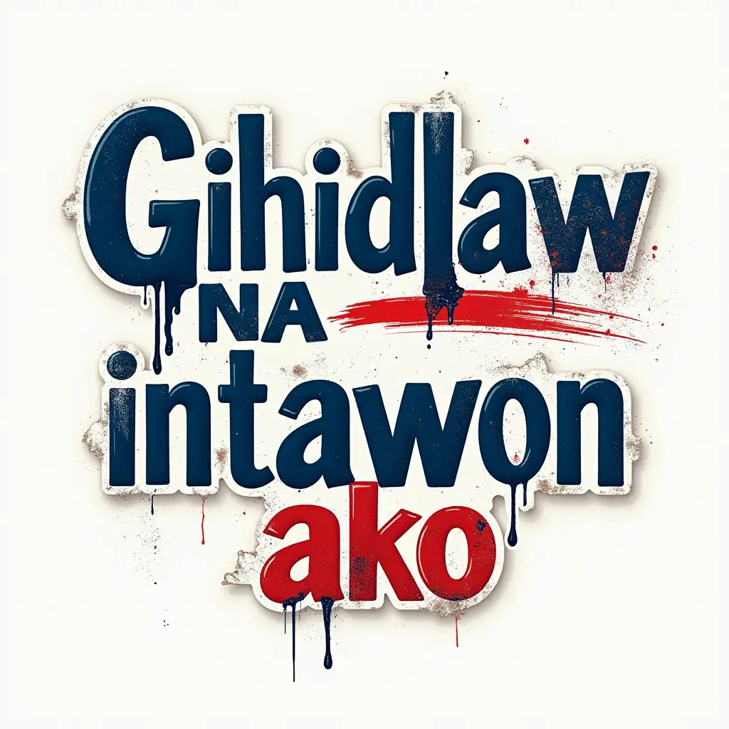 GrungeInspired-Text-Design-with-Gihidlaw-na-intawon-ako-in-Bold-Font