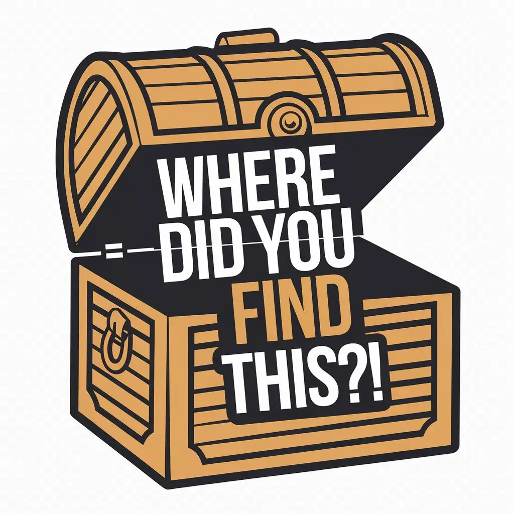 a vector logo design,with the text "Where did you find this??", main symbol:pirate treasure chest,Moderate,be used in Retail industry,clear background