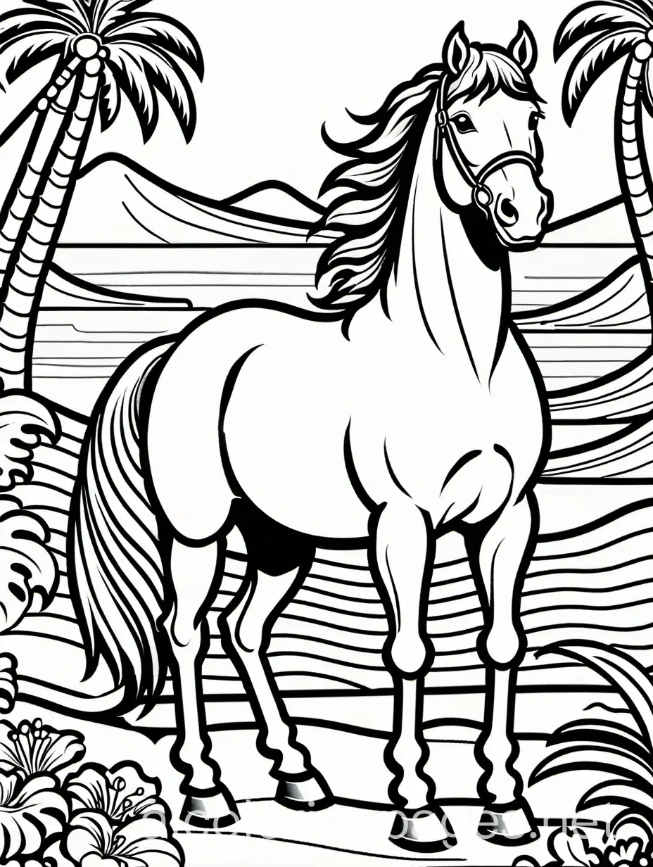 horse in Hawaii , Coloring Page, black and white, line art, white background, Simplicity, Ample White Space. The background of the coloring page is plain white to make it easy for young children to color within the lines. The outlines of all the subjects are easy to distinguish, making it simple for kids to color without too much difficulty