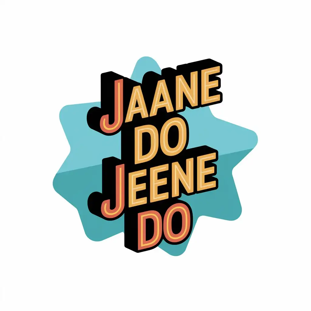 LOGO Design for JAANE DO JEENE DO 3D Text with Travel Industry Theme