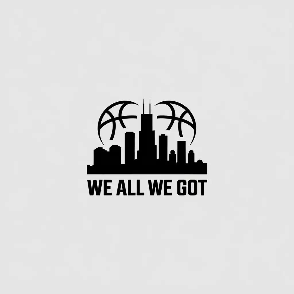 LOGO Design for We All We Got Vintage Black White with Chicago Skyline and Basketball Theme