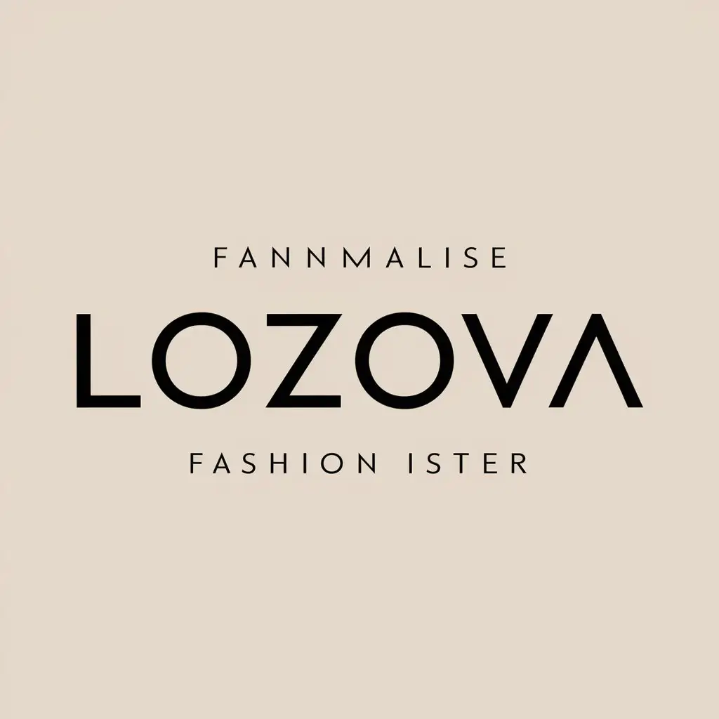 a vector logo design,with the text "LOZOVA", main symbol:no symbol, only letters,Minimalistic,be used in Fashion industry,clear background