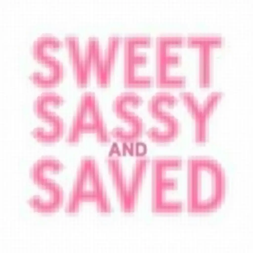 Create a graphic with solid pink youthful font that says SWEET SASSY AND SAVED 300 DPI print-ready designs High-resolution (PNG) with a transparent background Correct DTG print dimensions Vibrant color choices & bold fonts No unnecessary effects (like shadows, low-opacity, or gradients that won’t print well) No pixelation No unwanted backgrounds No unnecessary compression (JPEG artifacts)