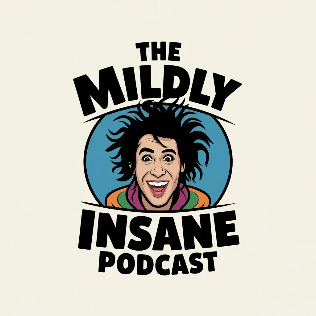 LOGO Design for The Mildly Insane Podcast Vector Design with Crazy and Funny Person Theme