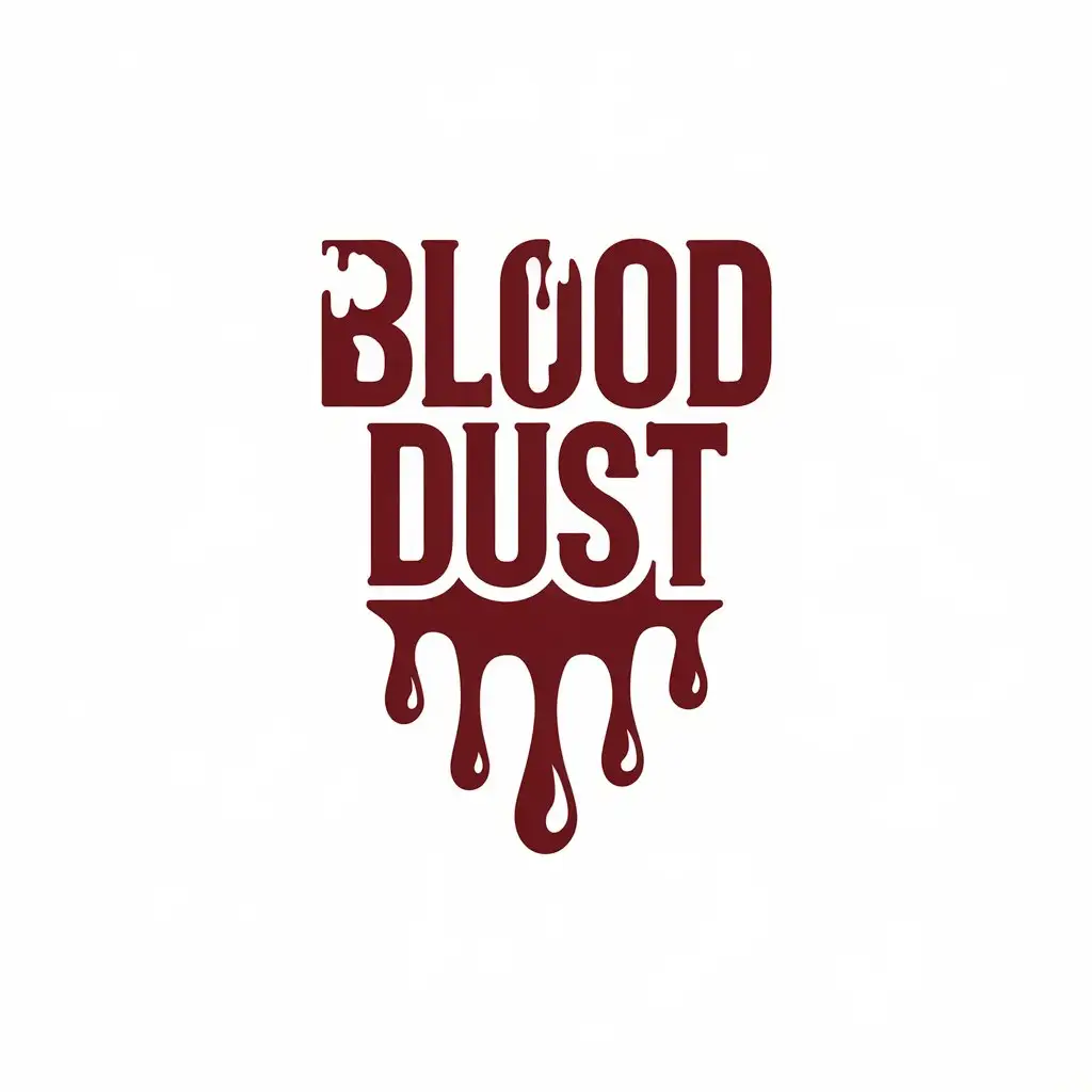 a vector logo design,with the text "BLOOD DUST", main symbol:blood,Moderate,clear background