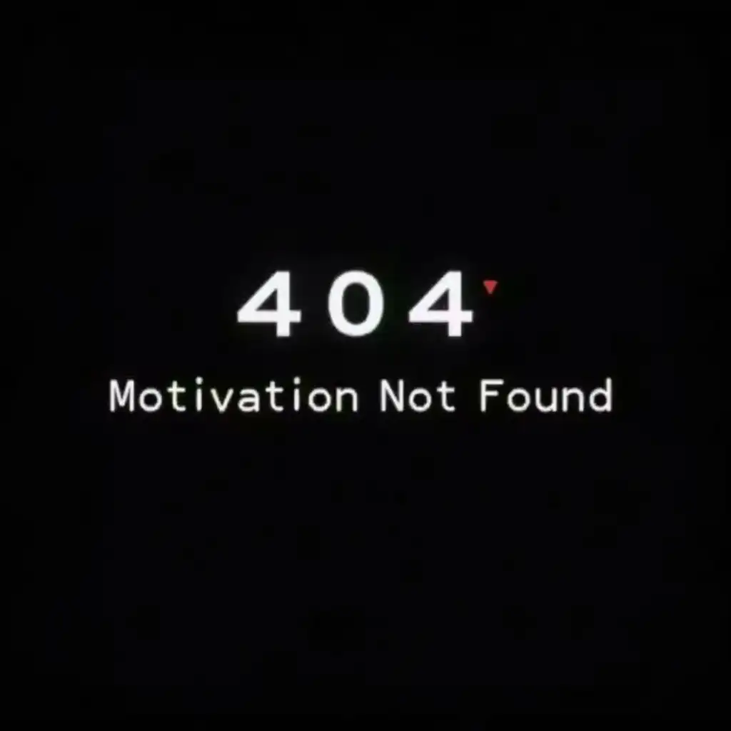 Text reading '404: Motivation Not Found' styled like a computer error message. Use a clean, sans-serif font with sharp white text on a black background. Add a subtle pixelated glitch effect or a faint red warning icon to enhance the tech aesthetic.