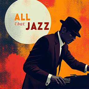 ALL THAT JAZZ