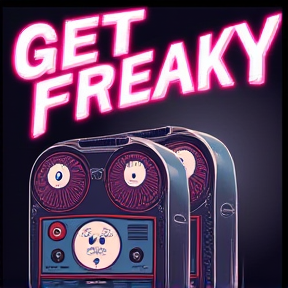 Get Freaky 