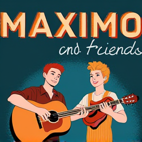 Maximo and friends