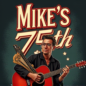 Mike’s 75th