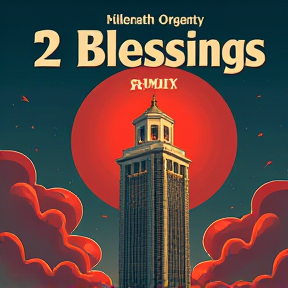 2 Blessings (Remix)