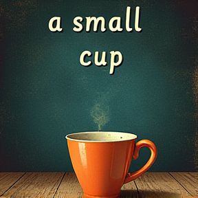 a small cup