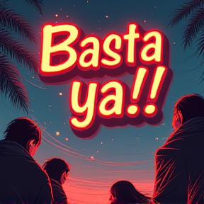 Basta ya!! 