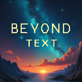 BEYOND TEXT