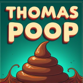 THomas poop