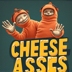 Cheese Asses