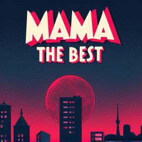 Mama - The best 3