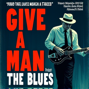 Give A Man The Blues