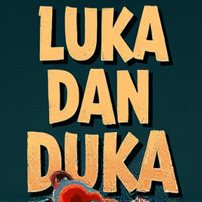 LUKA DAN DUKA