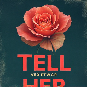 Tell Her - Ved Etwar