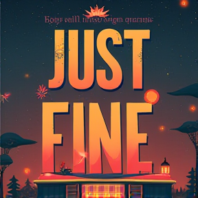 Just Fine