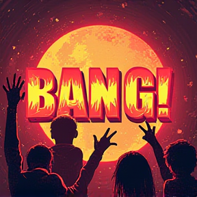 Bang!