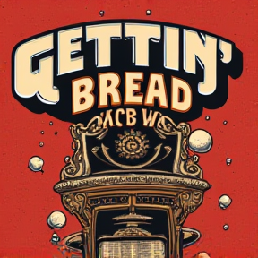 Gettin' Bread (Hard Remix)