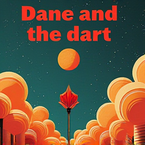 Dane and the Dart