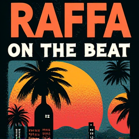 Raffa on the beat